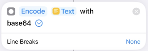 Encode with base64, Line Breaks set to None.